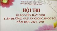 Hội thi GV dạy giỏi, cấp dưỡng nấu ăn giỏi cấp cơ sở năm học 2024- 2025