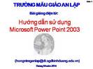 Power Point 2003 - Hướng dẫn sử dụng - 2014.04.04 [Hồng]